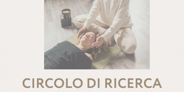 CIRCOLO DI RICERCA SPIRITUALE & HEALING - Accademia di percezione, cura di sé, consapevolezza