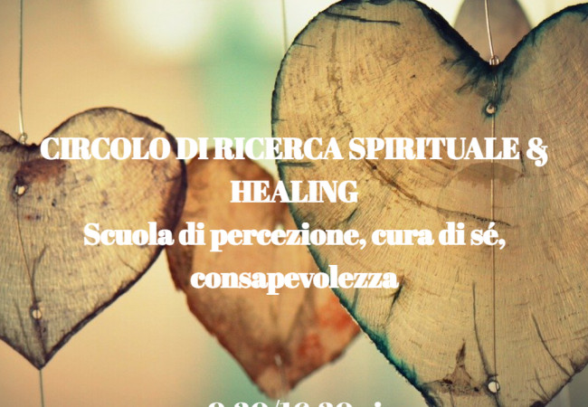 CIRCOLO DI RICERCA SPIRITUALE & HEALING -presentazione 12 ottobre ore 20.00